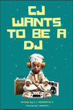 3 BOOK PACKAGE!! CJ's Musical Adventure + CJ Wants To Be A DJ & CJ’s Trip to The Bank (E BOOK’s): By C.J. Hearon EL ii